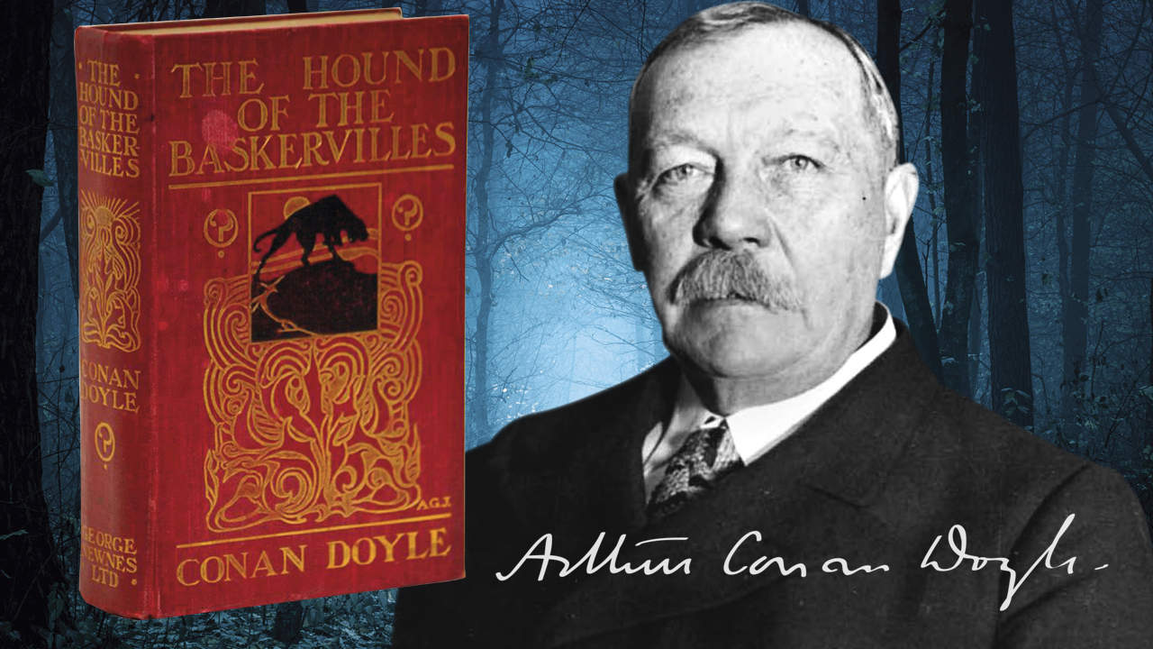 "The Hound of the Baskervilles" by Arthur Conan Doyle