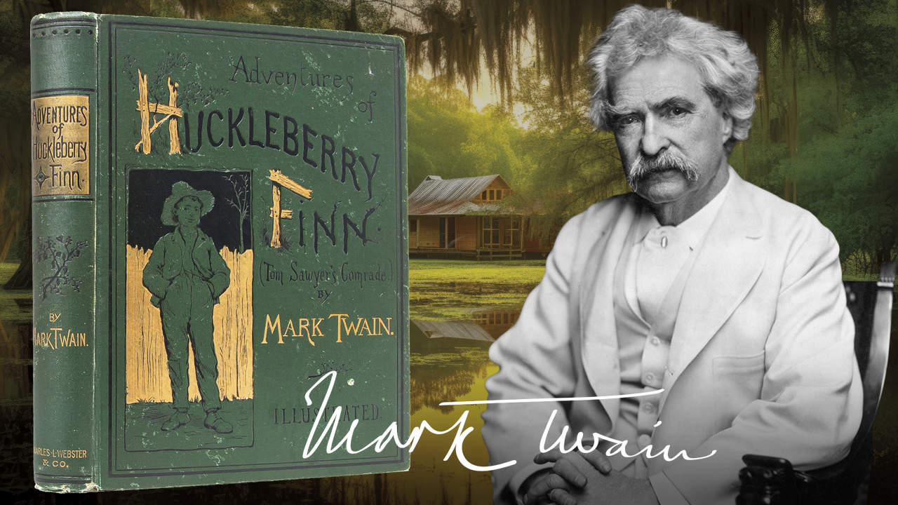 "Adventures of Huckleberry Finn" by Mark Twain