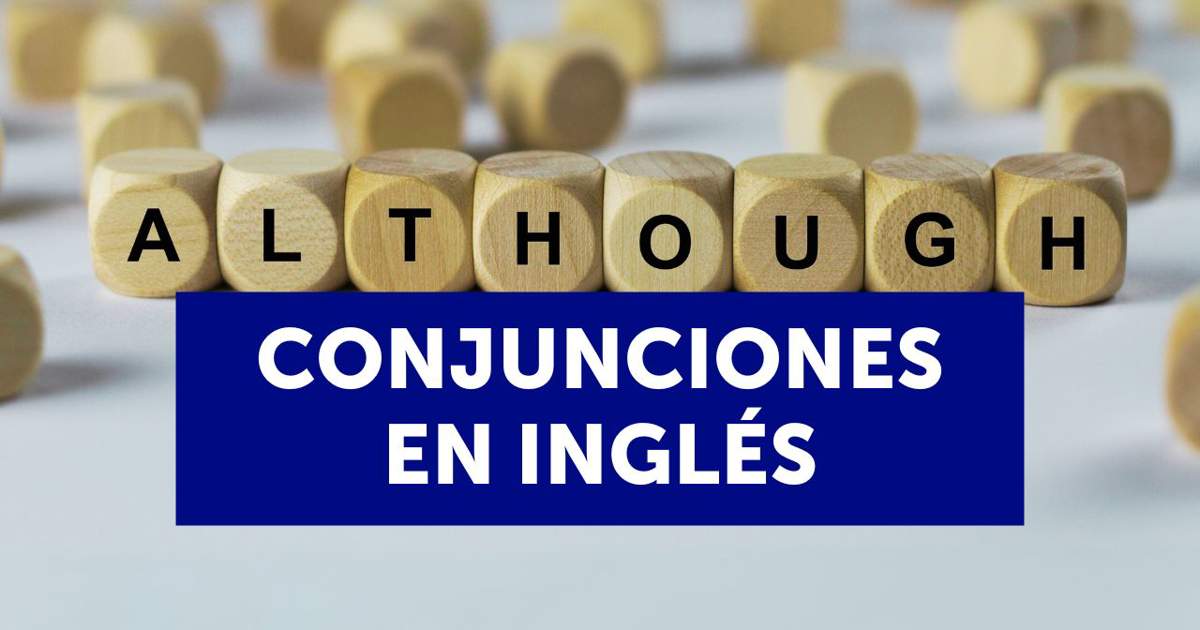 Las conjunciones en inglés (conjunctions): qué son y qué tipos hay