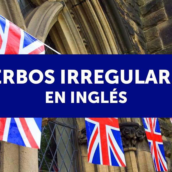 Verbos irregulares en inglés
