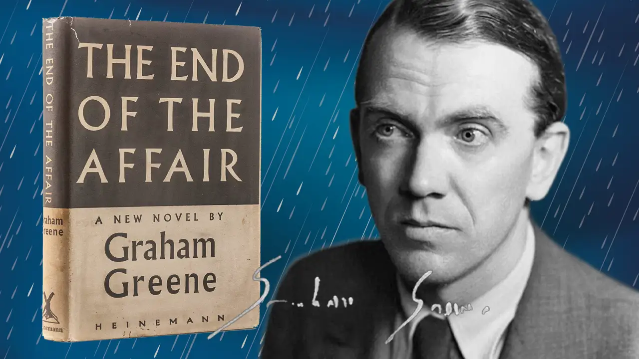 "The End of the Affair" by Graham Greene