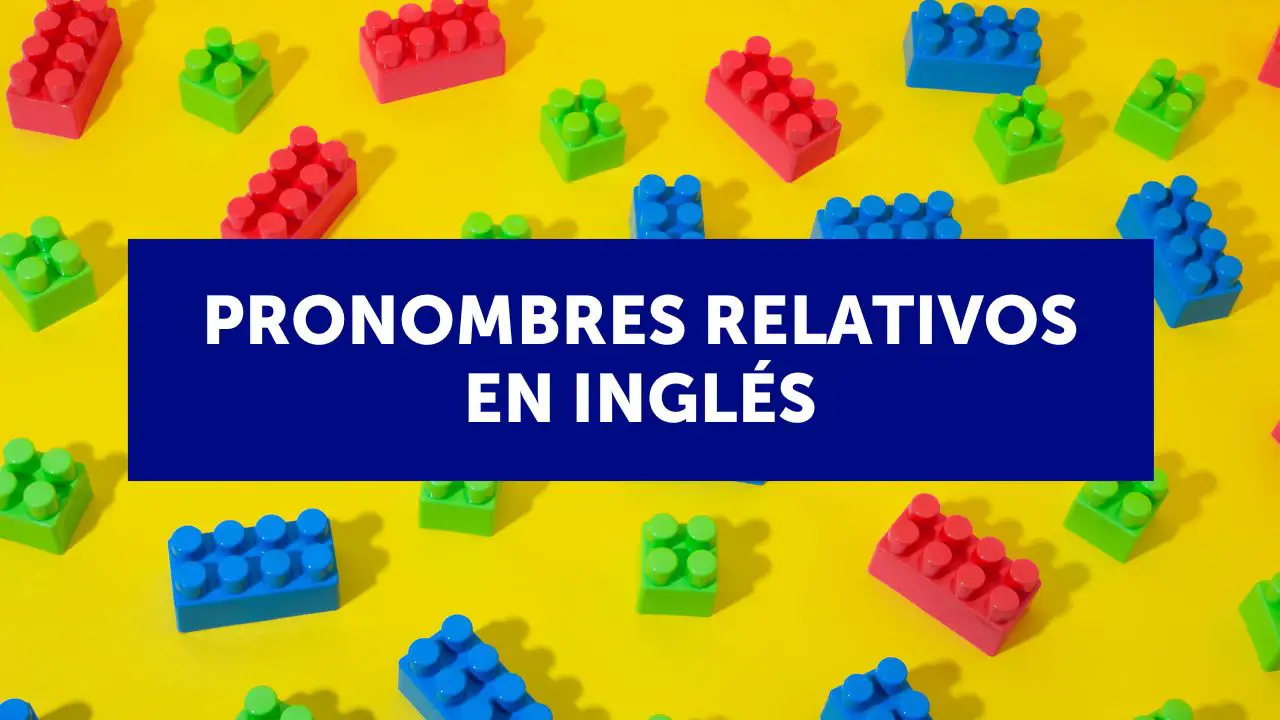 Pronombres relativos en inglés