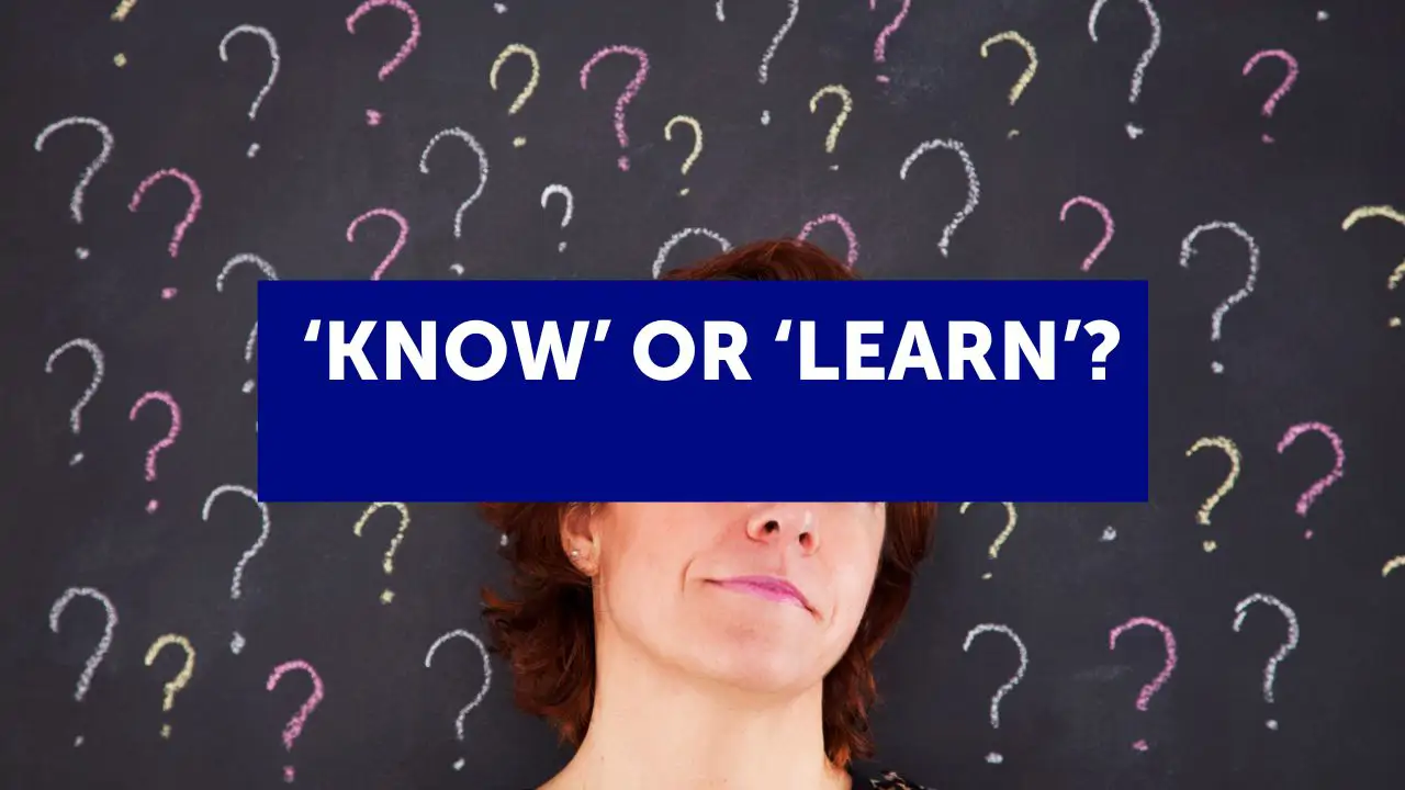  'Know' y 'Learn': cuáles son las diferencias