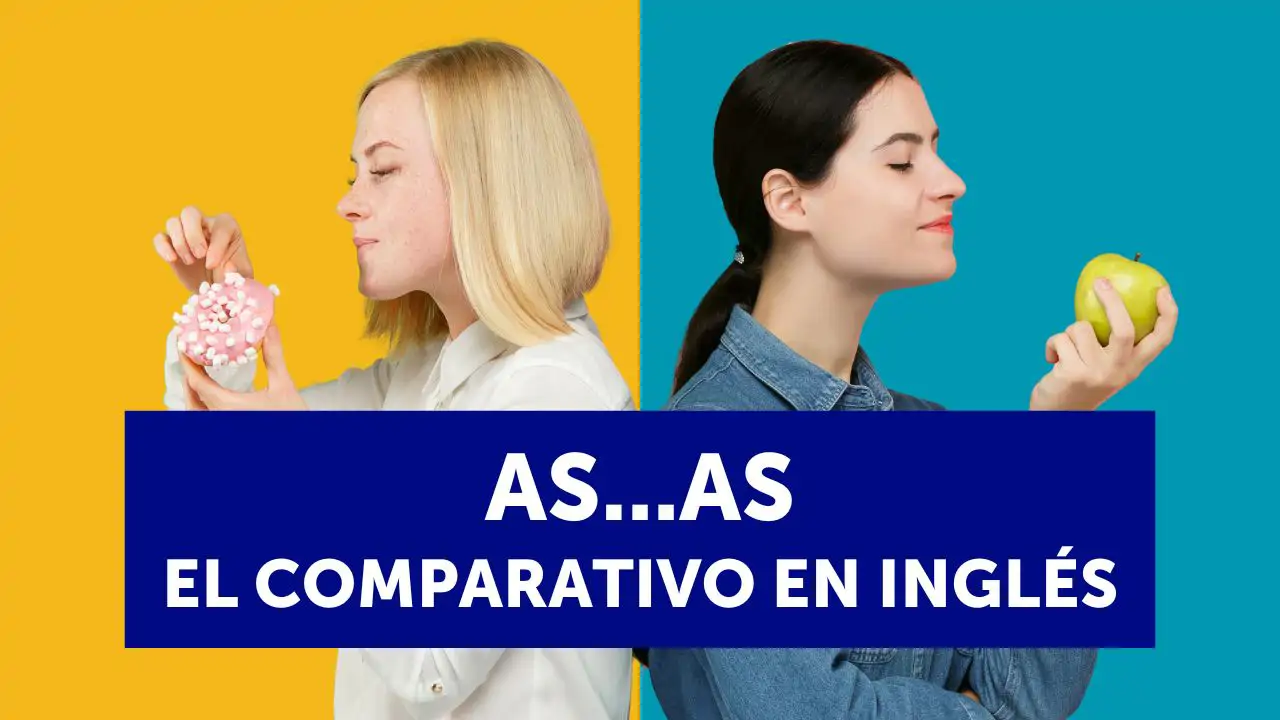 "As...as": uso del comparativo en inglés con ejercicios