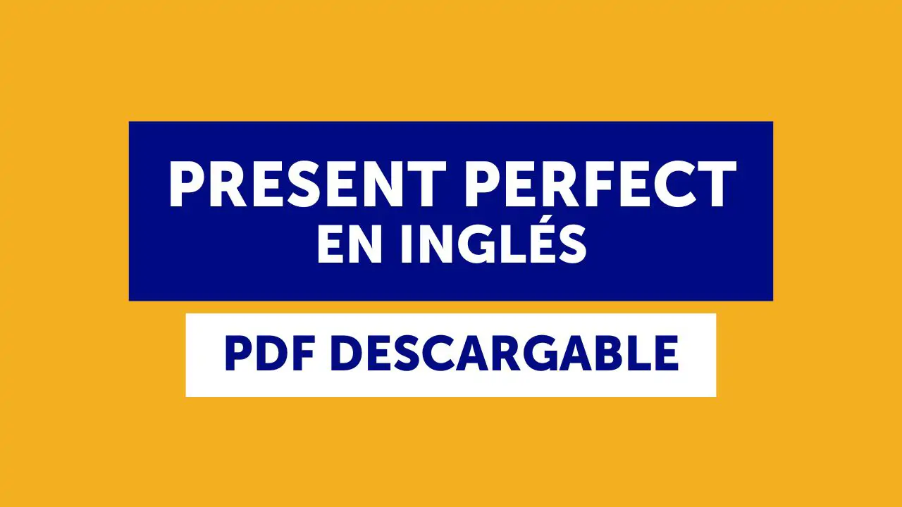Cómo usar el "present perfect" en inglés