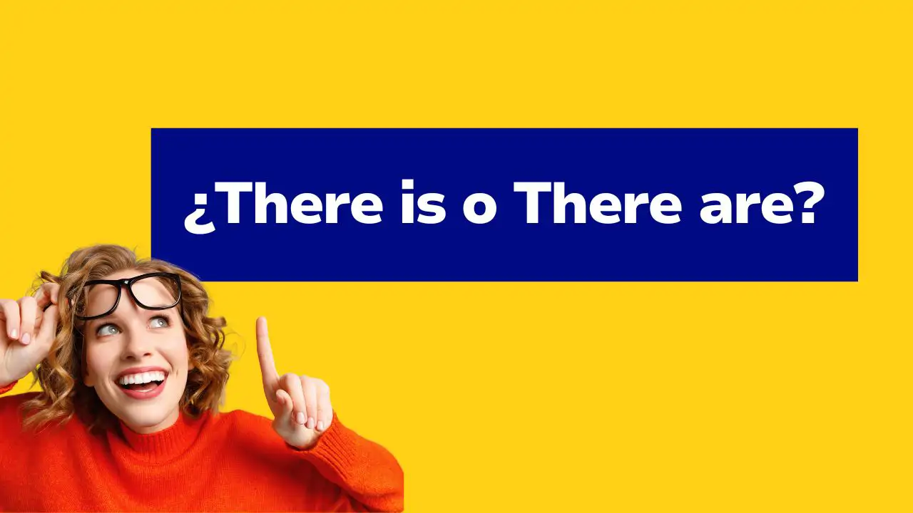 Cómo diferenciar entre "there is" y "there are": evita este error común en inglés