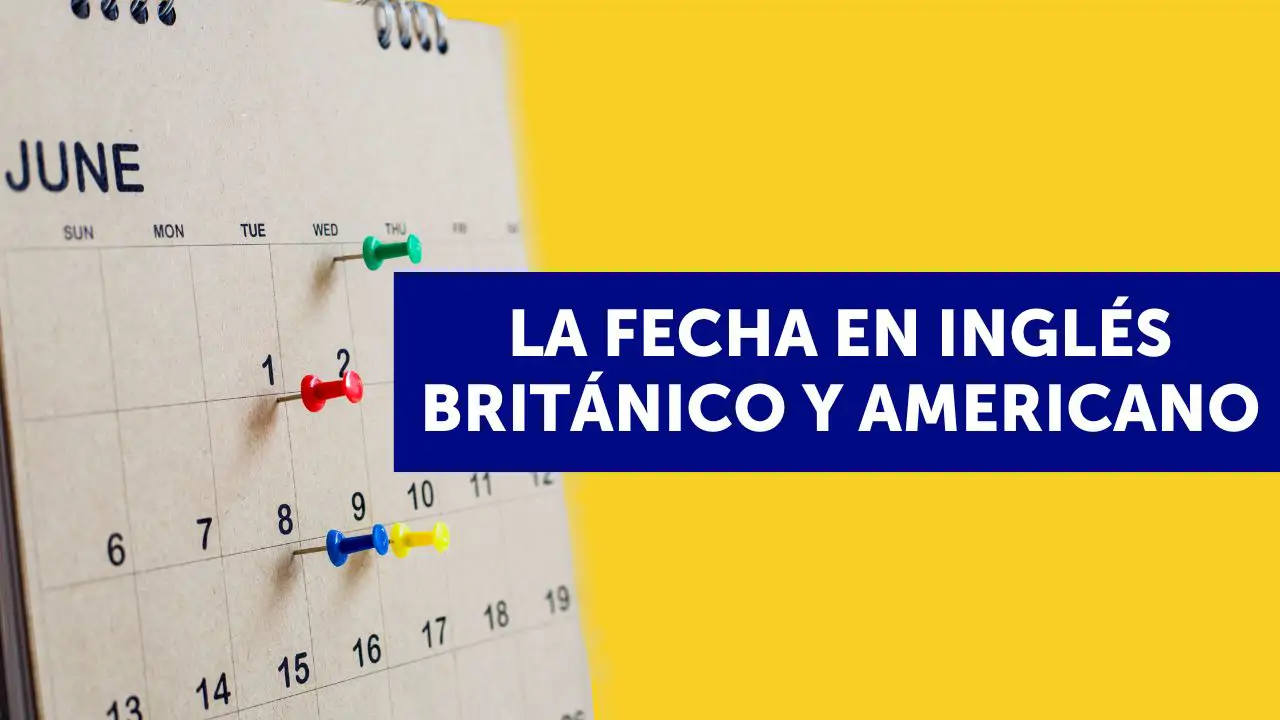 Fecha en inglés británico y americano
